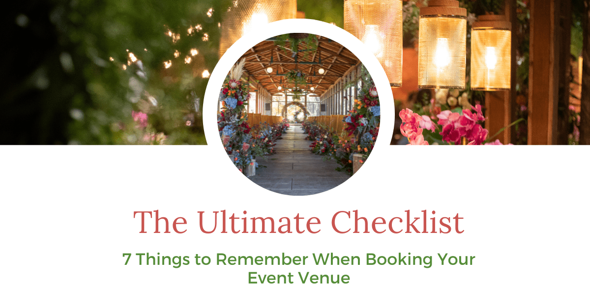AVM Gardens 2 The Ultimate Checklist: 7 Things to Remember When Booking Your Event Venue 